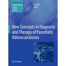 (영문도서) New Concepts in Diagnosis and Therapy of Pancreatic Adenocarcinoma Paperback, Springer, English, 9783642265648