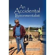 (영문도서)An Accidental Environmentalist: Solving Problems and Helping the Climate Along t... Hardcover, Palmetto Publishing, English, 9798318804380