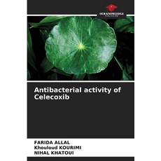 (영문도서) Antibacterial activity of Celecoxib Paperback, Our Knowledge Publishing, English, 9786208578121