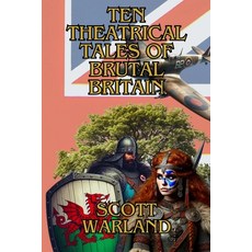 (영문도서) Ten Theatrical Tales of Brutal Britain Paperback, Independently Published, English, 9798311144117