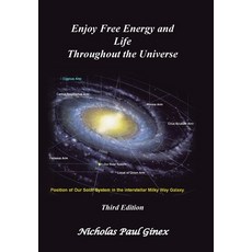 (영문도서)Enjoy Free Energy and Life Throughout the Universe: Third Edition Hardcover, Xlibris Us, English, 9798369448779