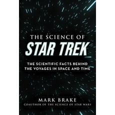 (영문도서) The Science of Star Trek: The Scientific Facts Behind the Voyages in Space and Time Paperback, Skyhorse Publishing, English, 9781510757882