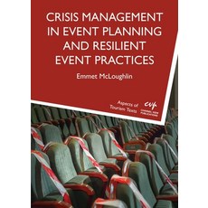 (外文書)Crisis Management in Event Planning and Resilient Event Practices Paperback, Channel View Publications, English