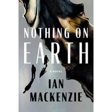 (英文圖書)Nothing on Earth 精裝版, Unnamed Press, 英文