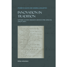 (英文書)Innovation in Tradition： Tönnies Fonne's Russian-German Phrasebook (Pskov 1607) 精裝版, Brill, English, Hardcover