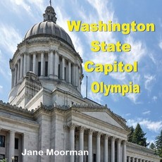 (영문도서) Washington State Capitol Paperback, Jane Moorman, English, 9798869296573