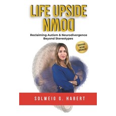 (英文圖書)Life Upside Down: Reclaiming Autism & Neurodivergence Beyond Stereotypes 平裝版, Mindwiz Media, 英文