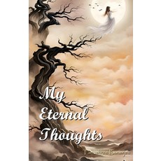 (영문도서) My Eternal Thoughts Paperback, Independently Published, English, 9798394067617
