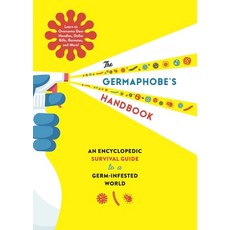 The Germaphobe's Handbook: An Encyclopedic Survival Guide to a Germ-Infested World Hardcover, Whalen Book Works