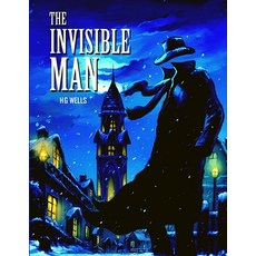 (영문도서) The Invisible Man: The Masterpiece of Science Fiction Books Paperback, Intell World Publishers, English, 9781803968421