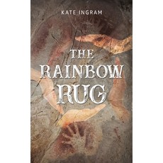 (영문도서)The Rainbow Rug Paperback, Austin Macauley, English, 9781037109263