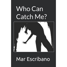 (영문도서)Who Can Catch Me? Paperback, Independently Published, English, 9798354673650