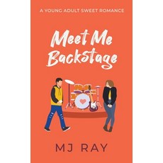(영문도서) Meet Me Backstage Paperback, Mj Ray, English, 9798215215203