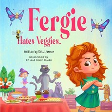 (영문도서) Fergie Hates Veggies Paperback, True Vine Publishing Co, English, 9781956469981