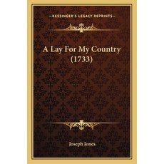(영문도서) A Lay For My Country (1733) Paperback, Kessinger Publishing, English, 9781165263295