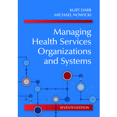 Managing Health Services Organizations and Systems Paperback, Health Professions Press, English, 9781938870903