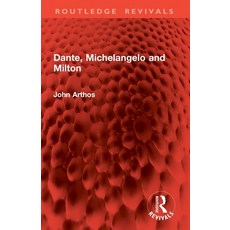 (영문도서)Dante Michelangelo and Milton Paperback, Routledge, English, 9781032834313