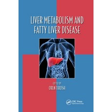 (영문도서) Liver Metabolism and Fatty Liver Disease Paperback, CRC Press, English, 9780367659080