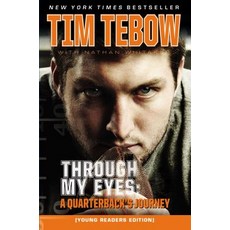 (영문도서) Through My Eyes: A Quarterback's Journey Young Reader's Edition Paperback, Zondervan, English, 9780310732914