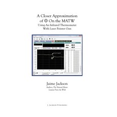 (영문도서) A Closer Approximation of the Bull's-eye On the MATW Paperback, James Jackson Publishing, English, 9781735535838