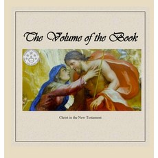 (英文圖書)The Volume of the Book: Christ in the New Testament 精裝版, Self Publisher, 英文