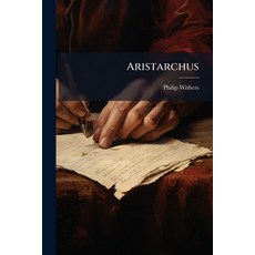 (영문도서)Aristarchus: Or The Principles Of Composition Paperback, Nabu Press, English, 9781179942735