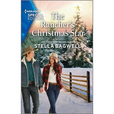 (영문도서) The Rancher's Christmas Star Mass Market Paperbound, Harlequin Special Edition, English, 9781335594341