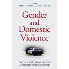 (영문도서) Gender and Domestic Violence: Contemporary Legal Practice and Intervention Reforms Hardcover, Oxford University Press, USA, English, 9780197564028
