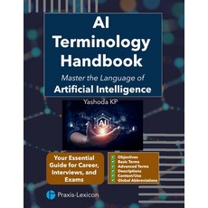 (英文圖書)AI Terminology Handbook: Master the Language of Artificial Intelligence 平裝版, Independently Published, 英文