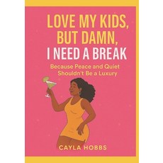 (英文圖書)I love my kids but damn I need a break 平裝版, Independently Published, 英文
