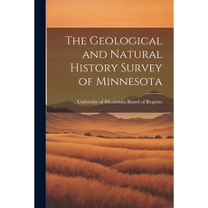 (영문도서) The Geological and Natural History Survey of Minnesota Paperback, Legare Street Press, English, 9781022111288
