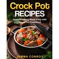 Crockpot Recipes: Home Cooking Made Easy with Crockpot Cookbook Paperback, Independently Published, English, 9798576996377