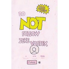 (영문도서)Do NOT follow Zeke Vortex! Tik Tok Made Me Buy It! Paperback, Ocean Vertes, English, 9781918153088