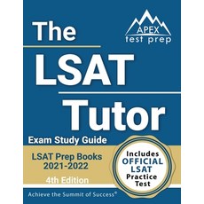 LSAT Prep Books 2021-2022: The LSAT Tutor Exam Study Guide and Official Practice Test [4th Edition] Paperback, Apex Test Prep, English, 9781628459449