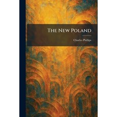 (영문도서)The New Poland Paperback, Tradd Street Press, English, 9781025867854 Tradd Street Press, English, 9781025867854