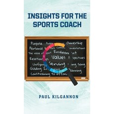 (영문도서) Insights for the Sports Coach Hardcover Hardcover, Carver Coaching, English, 9781738466139