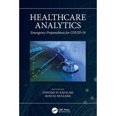 (영문도서) Healthcare Analytics: Emergency Preparedness for COVID-19 Paperback, CRC Press, English, 9781032068466