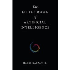 (영문도서) The Little Book of Artificial Intelligence Paperback, iUniverse, English, 9781663231161