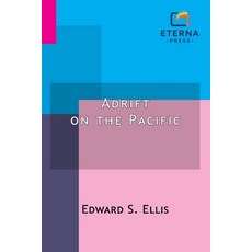 (英文圖書)Adrift on the Pacific: A Boys Story of the Sea and its Perils 平裝版, Blurb, English, Paperback