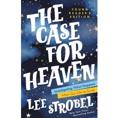 (영문도서) The Case for Heaven Young Reader's Edition: Investigating What Happens After Our Life on Earth Hardcover, Zonderkidz, English, 9780310770176