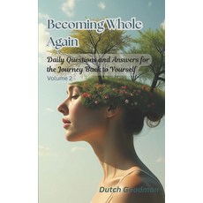 (영문도서)Becoming Whole Again (Volume 2): Daily Questions and Answers for the Journey Bac... Paperback, Independently Published, English, 9798288192067