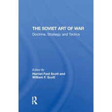 (영문도서)The Soviet Art Of War: Doctrine Strategy And Tactics Paperback, Routledge, English, 9780367311391 Routledge, English, 9780367311391