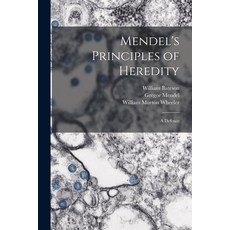 (영문도서) Mendel's Principles of Heredity; a Defence Paperback, Legare Street Press, English, 9781015069732