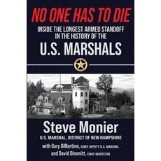 (영문도서) No One Has To Die: Inside The Longest Armed Standoff in the History of the U.S.... Paperback, Genius Book Publishing, English, 9781958727461
