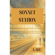 (영문도서)Sonnet Station Paperback, Unsolicited Press, English, 9781963115765