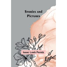(영문도서) Stories and Pictures Paperback, Alpha Edition, English, 9789362510181