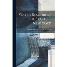 (영문도서) Water Resources of the State of New York Hardcover, Legare Street Press, English, 9781021139375