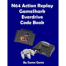 N64 액션 리플레이 게임샥 에버드라이브 코드북: 닌텐도 64N64에 필요한 모든 ARGS 코드 게임 지니 코드북, 기본