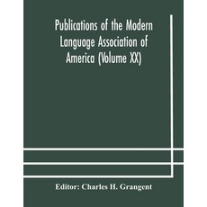 Publications of the Modern Language Association of America (Volume XX) Paperback, Alpha Edition, English, 9789354178375