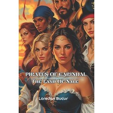 (영문도서)Pirates Of Cardinal -The Land Of Nale Paperback, Independently Published, English, 9798241790378